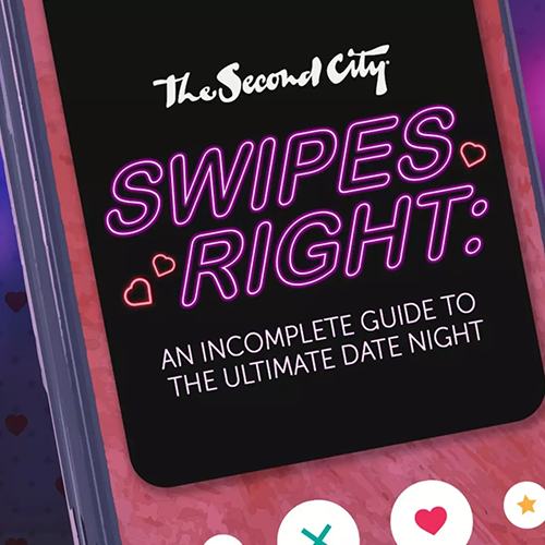 The Second City: Swipes Right